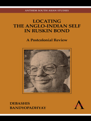 cover image of Locating the Anglo-Indian Self in Ruskin Bond